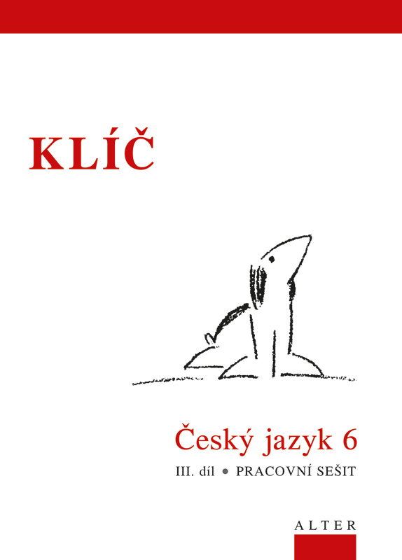 KLÍČ k Českému jazyku pro 6.ročník - III.díl