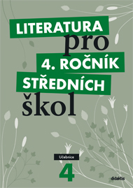 Literatura pro 4. ročník SŠ