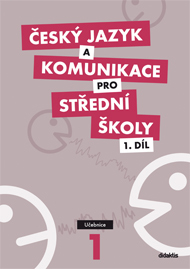 Český jazyk a komunikace pro SŠ 1