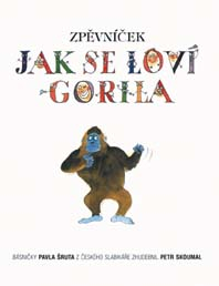 Jak se loví gorila - zpěvníček