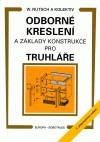 Odborné kreslení a základy konstrukce pro truhláře