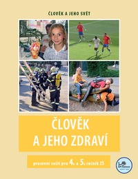 Člověk a jeho zdraví - pracovní sešit (modrá řada)