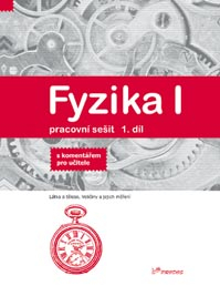 Fyzika I - 1. díl - pracovní sešit s komentářem