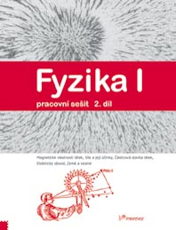Fyzika I - 2. díl - pracovní sešit