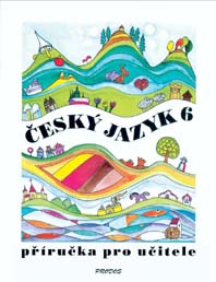 Český jazyk 6. ročník - příručka učitele