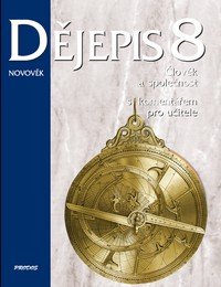 Dějepis 8. ročník s komentářem pro učitele