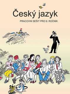 Český jazyk - pracovní sešit pro 9. ročník