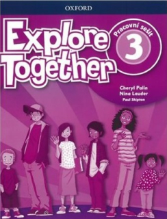 Explore Together 3 - Pracovní sešit