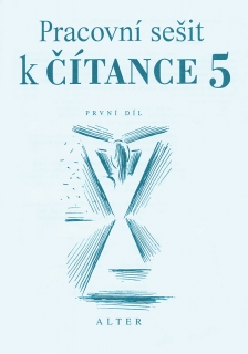 Pracovní sešit k Čítance 5 - 1. díl