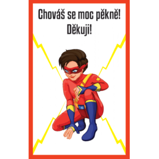 Pochvala - Chováš se moc pěkně! Děkuji!