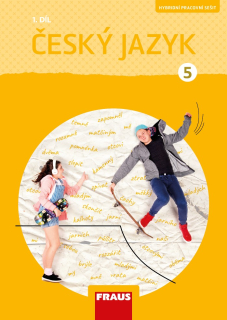 Český jazyk pro 5. ročník (nová generace) - 1. díl pracovního sešitu