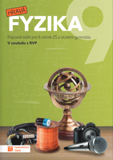 Hravá fyzika 9 - pracovní sešit nová řada