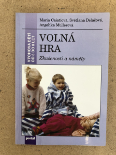 Volná hra - zkušenosti a náměty