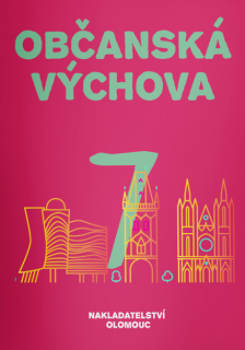 Občanská výchova pro 7. ročník ZŠ a víceletých gymnázií