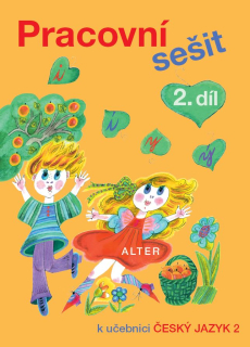 Český jazyk pro 2. ročník - 2.díl pracovního sešitu