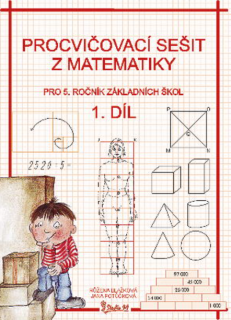 Matematika pro 5. ročník - pracovní sešit 1. díl
