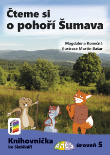 Knihovnička ke slabikáři - Čteme si o pohoří Šumava