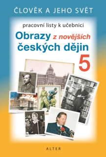 Vlastivěda pro 5.ročník (Obrazy z novějších dějin) - pracovní listy