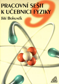 Fyzika. 9.roč. pracovní sešit (Bohuněk) - Prometheus