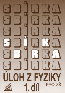 Sbírka úloh z fyziky 1.díl (Bohuněk) Prometheus 