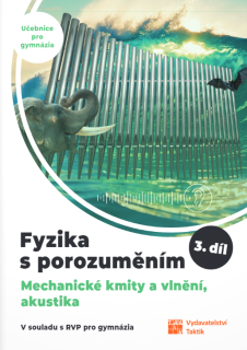 Fyzika s porozuměním 3. díl - učebnice