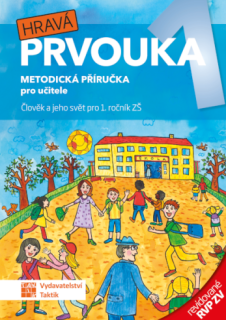 Hravá prvouka 1 - metodická příručka RVP ZV