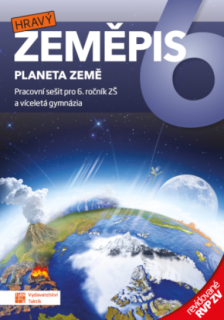 Hravý zeměpis 6 - pracovní sešit RVP ZV