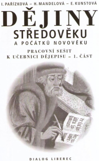 Dějiny středověku 7. ročník, 1. díl - pracovní sešit