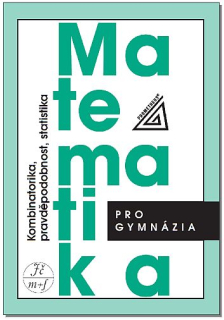 Matematika GY Kombinatorika, pravděpodobnost a statistika