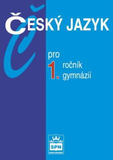 Český jazyk pro 1. ročník gymnázií - učebnice
