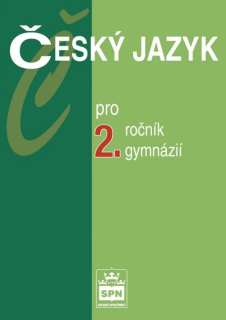 Český jazyk pro 2. ročník gymnázií - učebnice