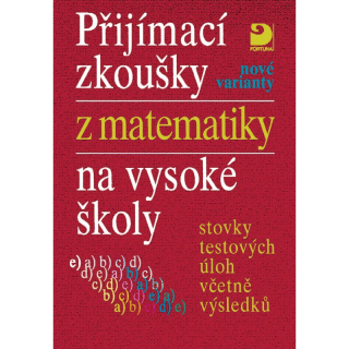 Přijímací zkoušky z matematiky na VŠ s řešenými příklady