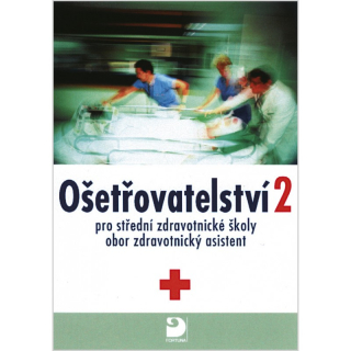 Ošetřovatelství 2 pro SZŠ