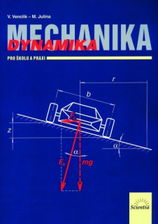 Mechanika - dynamika pro školu a praxi