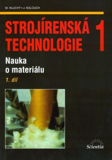 Strojírenská technologie 1, 1. díl