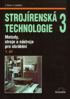 Strojírenská technologie 3, 1. díl