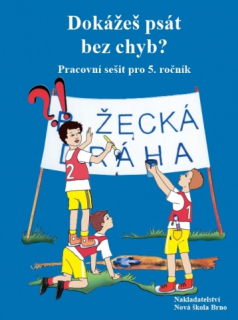 Dokážeš psát bez chyb? - pro 5. ročník