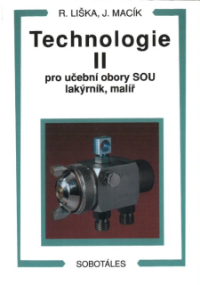 Technologie II pro 2. ročník SOU, učební obor lakýrník, malíř, malíř – natěrač