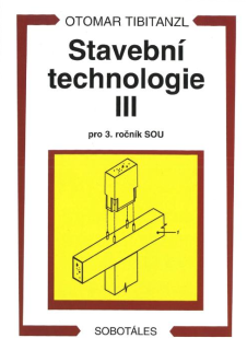Stavební technologie III pro SOU