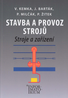 Stavba a provoz strojů - Stroje a zařízení