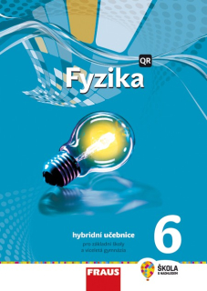 Fyzika pro  6. ročník (nová generace) - hybridní učebnice