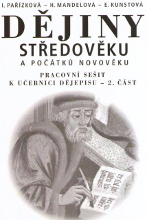 Dějiny středověku 7. ročník, 2. díl - pracovní sešit
