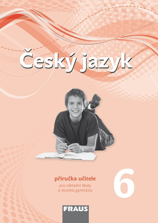 Český jazyk pro 6. ročník (nová generace) - metodická příručka