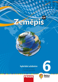 Zeměpis pro 6. ročník ZŠ a VG (nová generace) - hybridní učebnice
