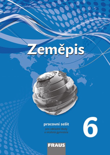 Zeměpis pro 6. ročník ZŠ a VG (nová generace) - pracovní sešit
