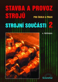 Stavba a provoz strojů - Strojní součásti 2