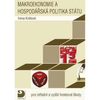 Makroekonomie a hospodářská politika státu pro SŠ a hotelnictví