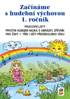 Začínáme s hudební výchovou 1. ročník - pracovní listy