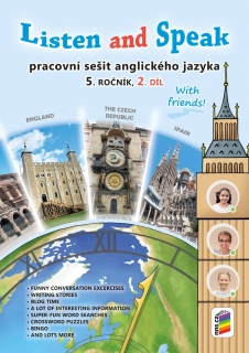 Listen and Speak With friends 5. ročník, 2. díl - pracovní sešit