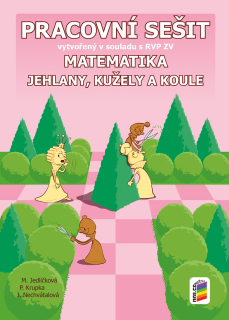 Matematika 9. ročník - Jehlany, kužele a válce - pracovní sešit